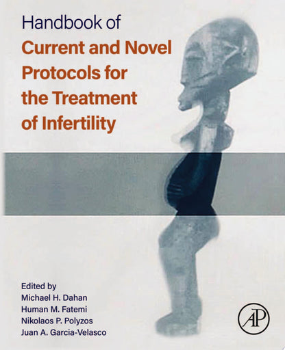Handbook of Current and Novel Protocols for the Treatment of Infertility