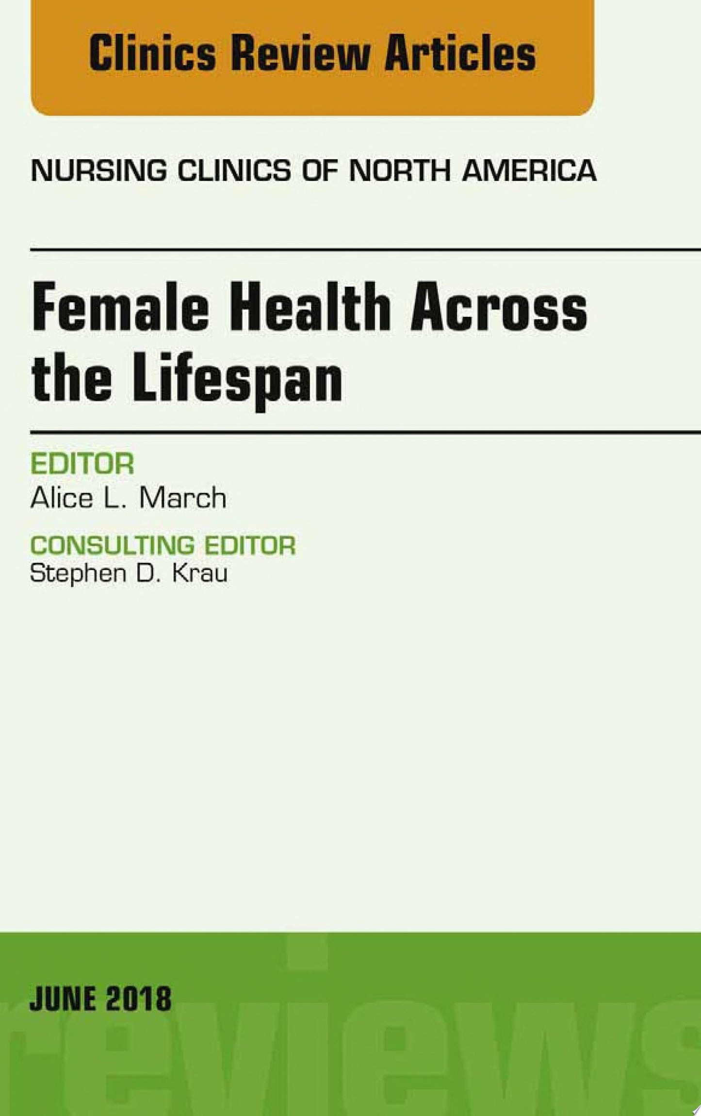 Women’s Health Across the Lifespan, An Issue of Nursing Clinics)