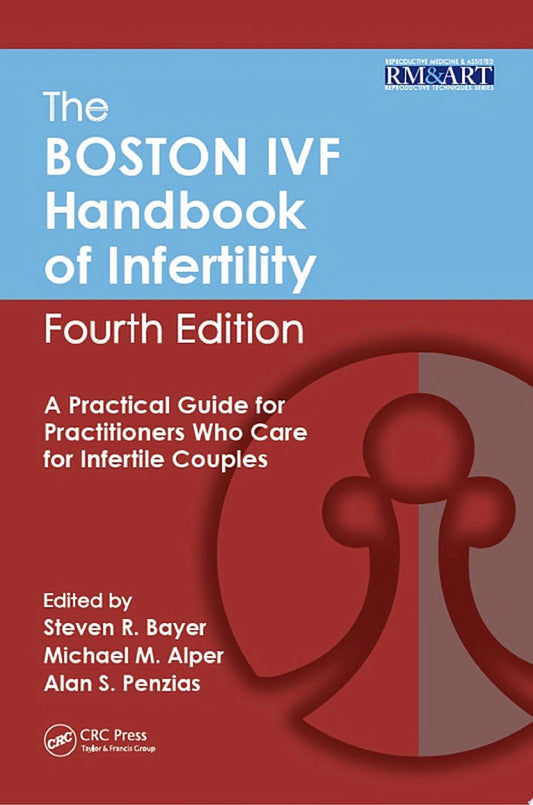 The Boston IVF Handbook of Infertility, 4e