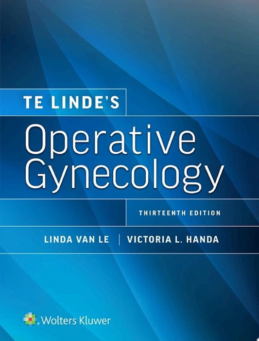 TeLinde’s Operative Gynecology, 10th Edition