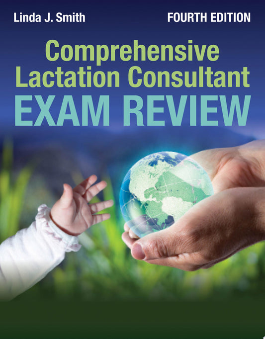 Comprehensive Lactation Consultant Exam Review, 5th Edition