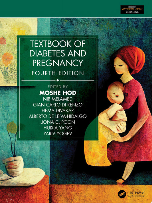 Textbook of Diabetes and Pregnancy 4e