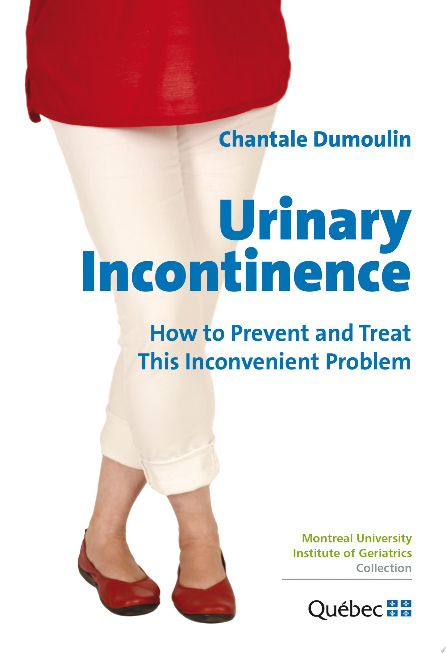 Urinary Incontinence: How to Prevent and Treat this Inconvenient Problem