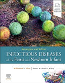 Remington and Klein’s Infectious Diseases of the Fetus and Newborn Infant, 9th Edition