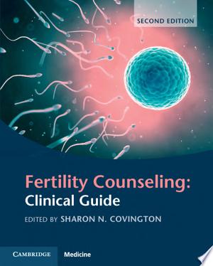 Fertility Counseling: Clinical Guide 2e