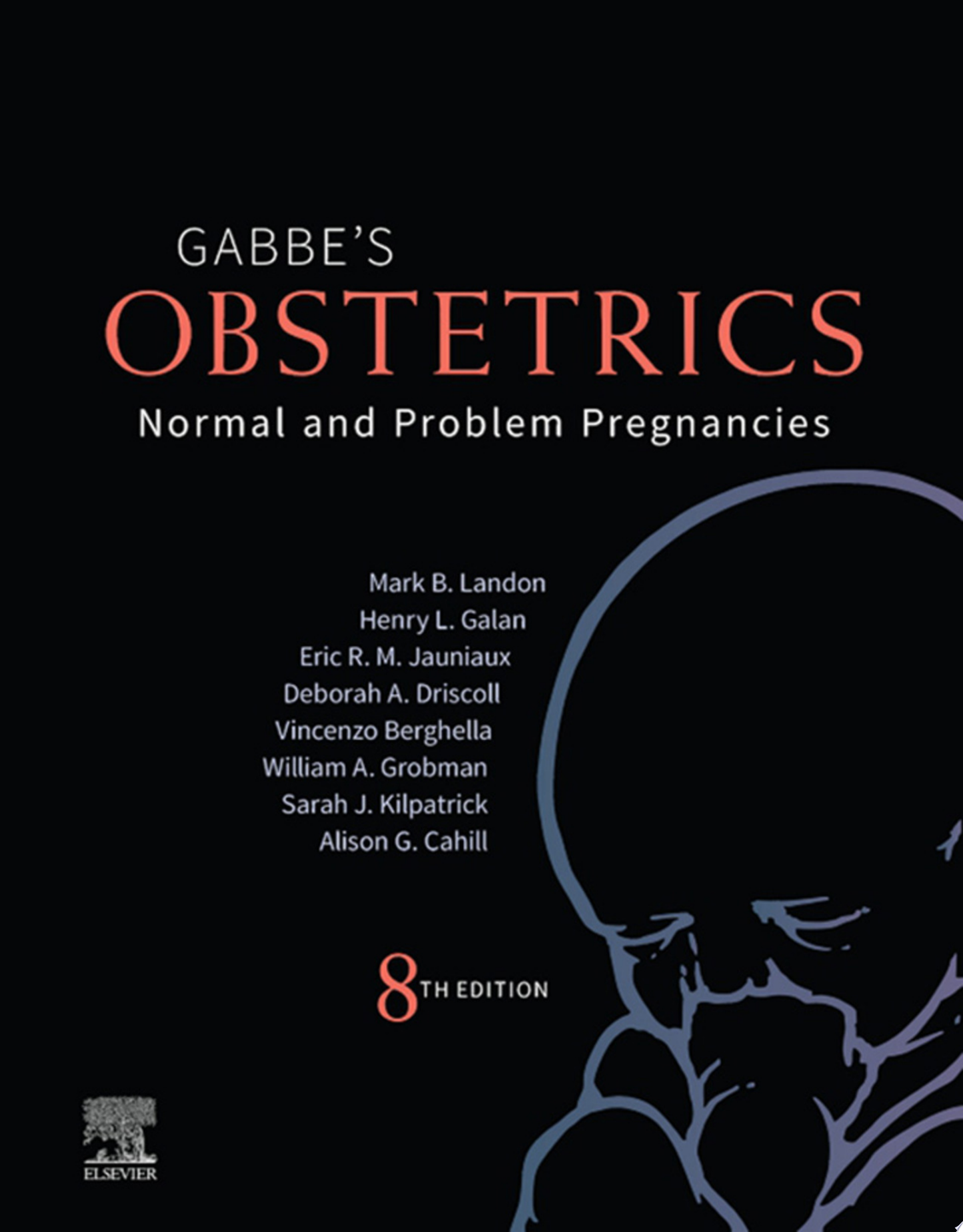 Obstetrics: Normal and Problem Pregnancies, 8th Edition