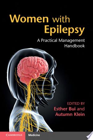 Women with Epilepsy: A Practical Management Handbook
