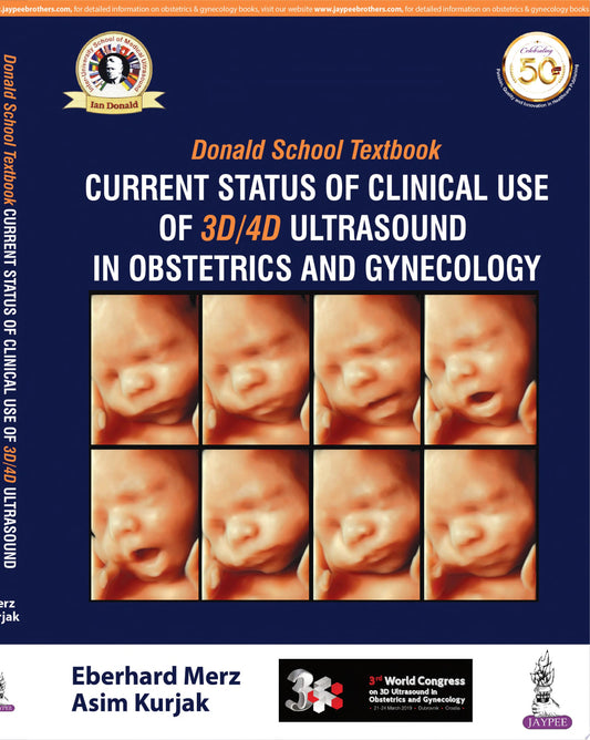 Donald School Textbook: Current Status of Clinical Use of 3D/4D Ultrasound in Obstetrics and Gynecology